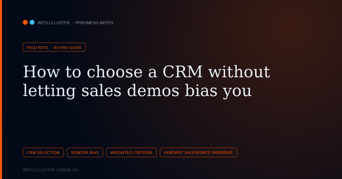 Cover art for How to choose a CRM without letting sales demos bias you