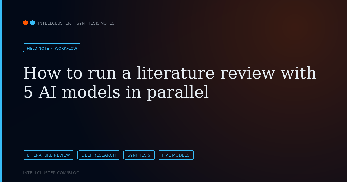 Cover art for How to run a literature review with 5 AI models in parallel